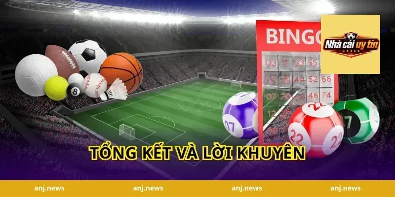 Tổng Kết và Lời Khuyên