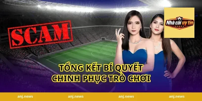 Tổng Kết Bí Quyết Chinh Phục Trò Chơi