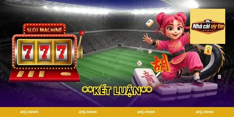 **Kết Luận**