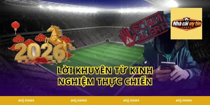 Lời khuyên từ kinh nghiệm thực chiến
