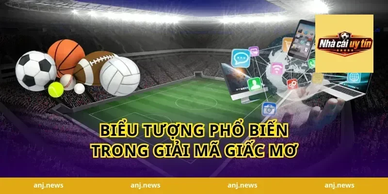 Biểu tượng phổ biến trong giải mã giấc mơ