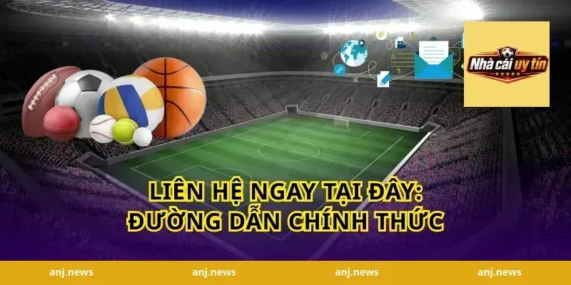 Liên hệ ngay tại đây: đường dẫn chính thức