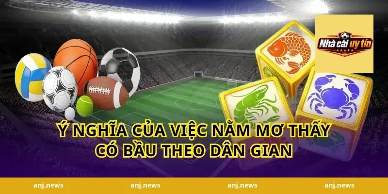 Ý Nghĩa Của Việc Nằm Mơ Thấy Có Bầu Theo Dân Gian